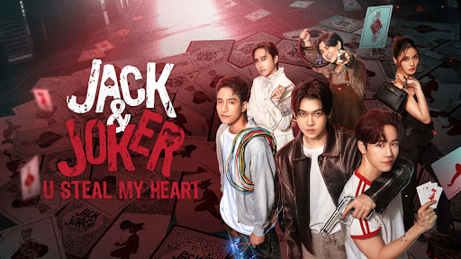 Jack & Joker: U Steal My Heart! Thai BL Series